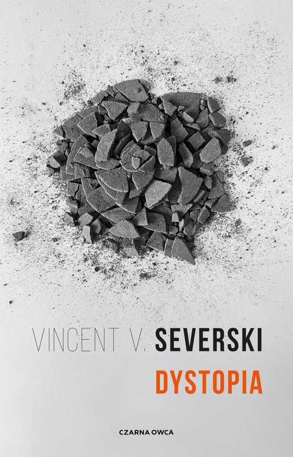 Okładka Dystopii Vincenta V. Severskiego.