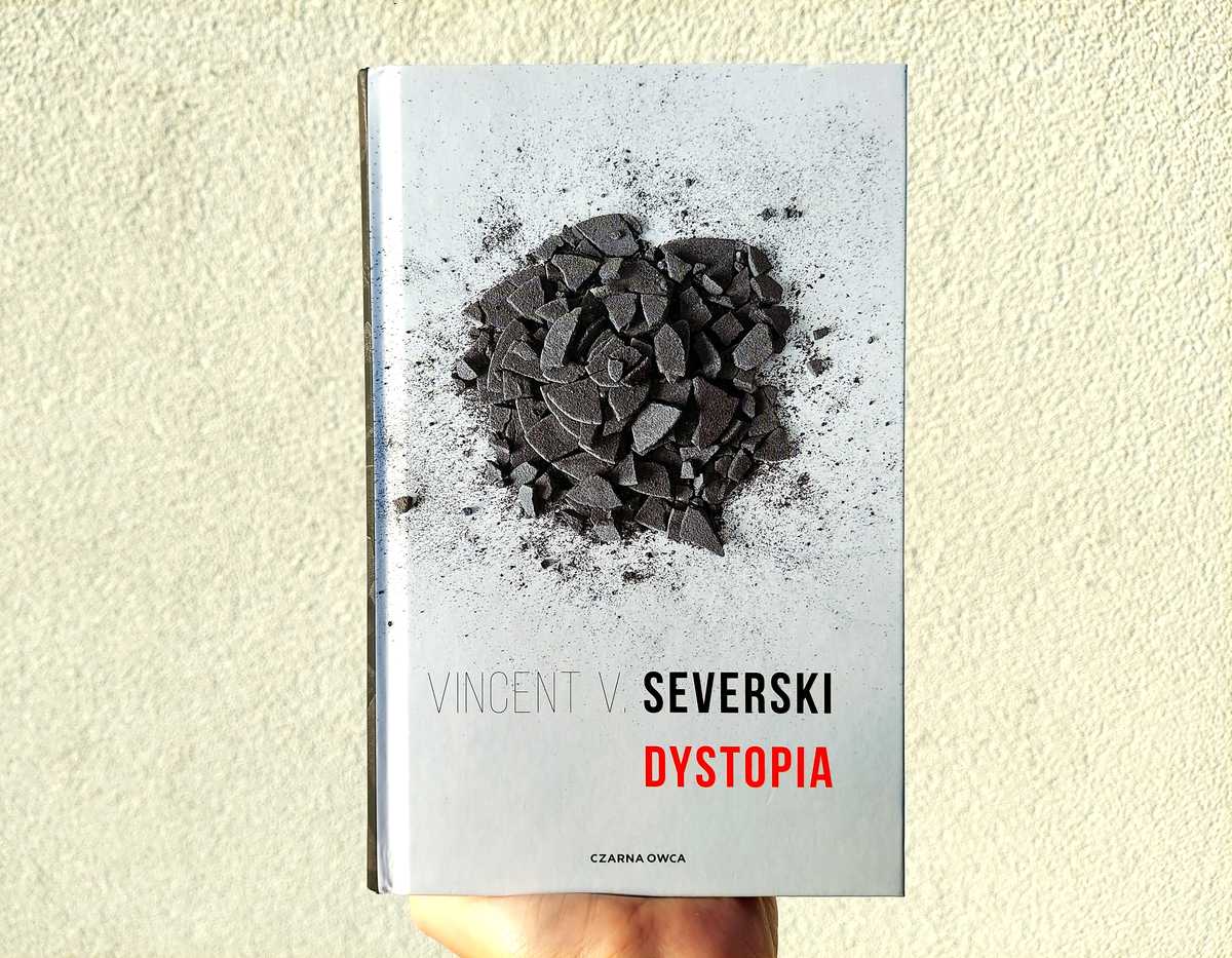 Okładka Dystopii Vincenta V. Severskiego.