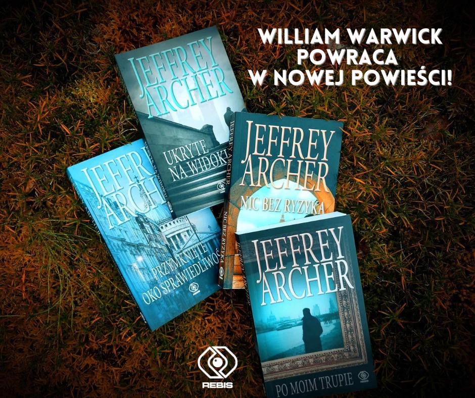 Seria powieści o Williamie Warwicku Jeffreya Archera.