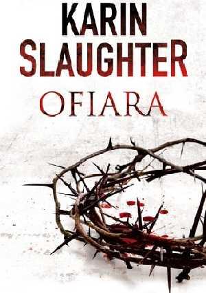 Karin Slaughter, "Ofiara"