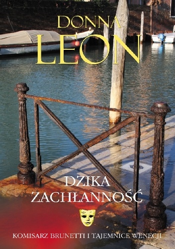 Donna Leon, "Dzika zachłanność"