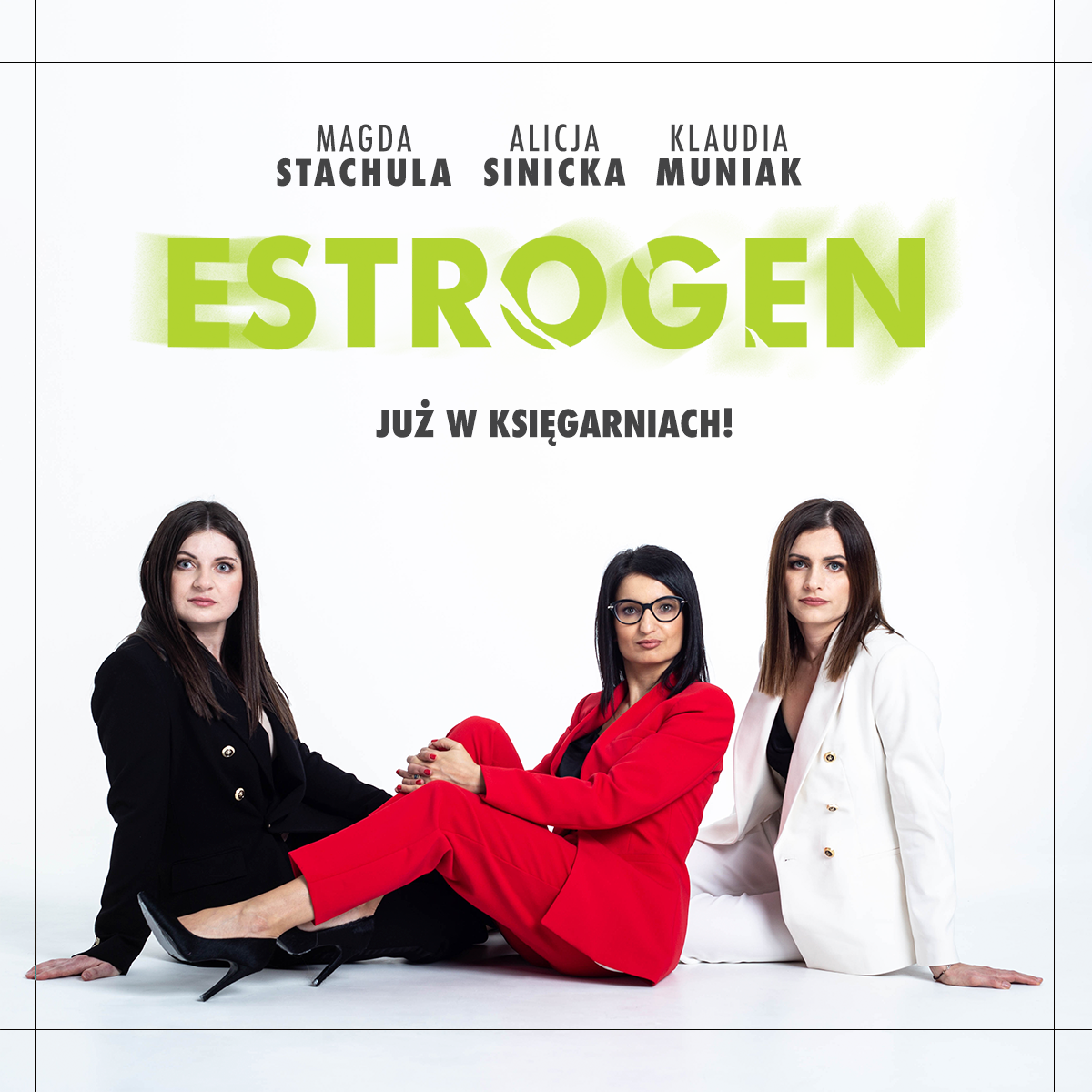 Estrogen - Muniak, Sinicka, Stachula