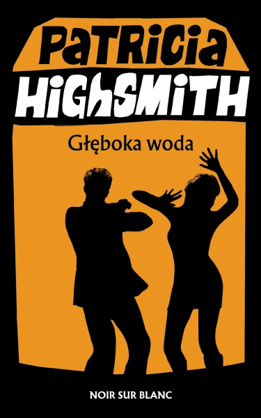 Okładka Głębokiej wody Patrici Highsmith