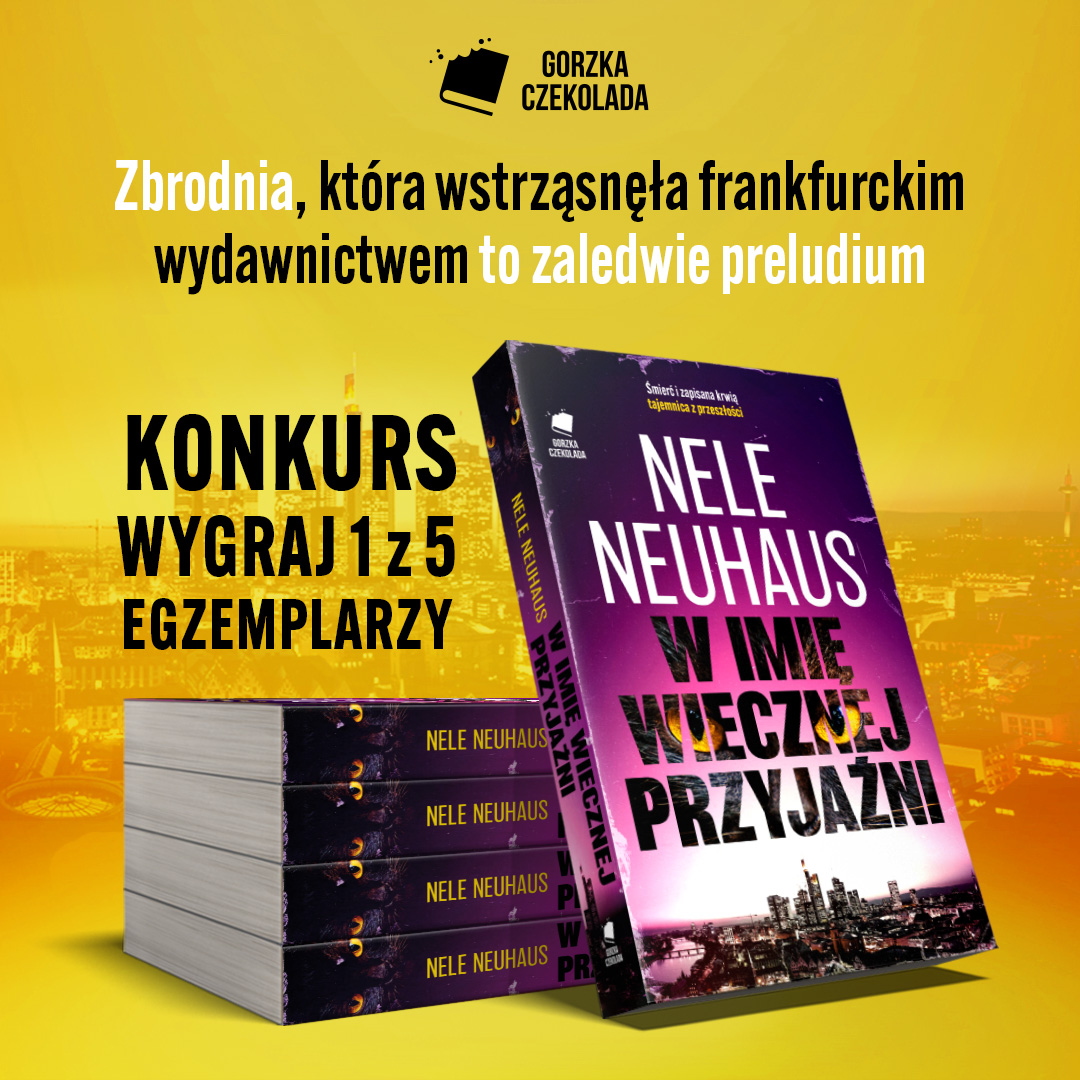 Okładka W imię wiecznej przyjaźni Nele Neuhaus