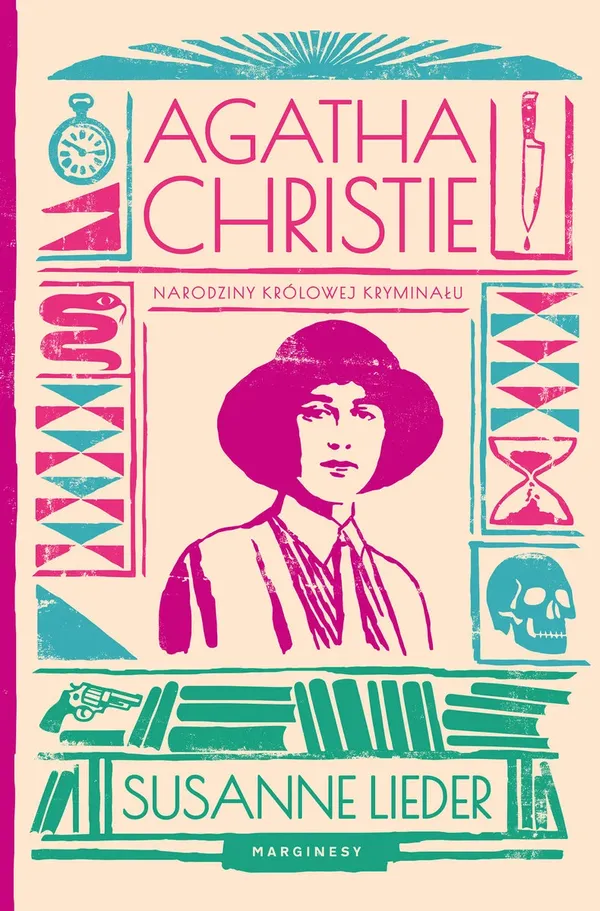 Okładka "Agatha Christie. Narodziny królowej kryminału", Susanne Lieder