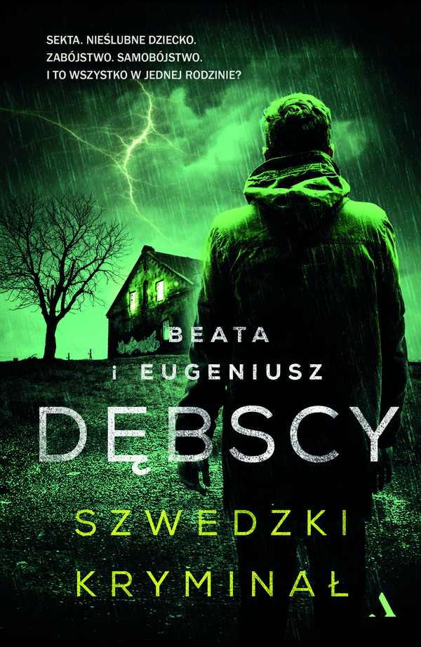 Zdjęcie okładki powieści Beaty i Eugeniusza Dębskich Szwedzki kryminał