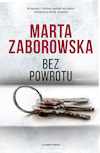 Miniokładka Bez powrotu Marty Zaborowskiej.