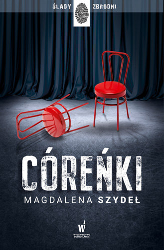 Zdjęcie okładki powieści Magdaleny Szydeł Córeńki