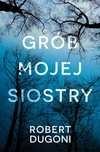 Okładka książki Grób mojej siostry.