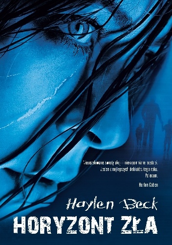 Okładka Horyzontu zła Haylen Beck.