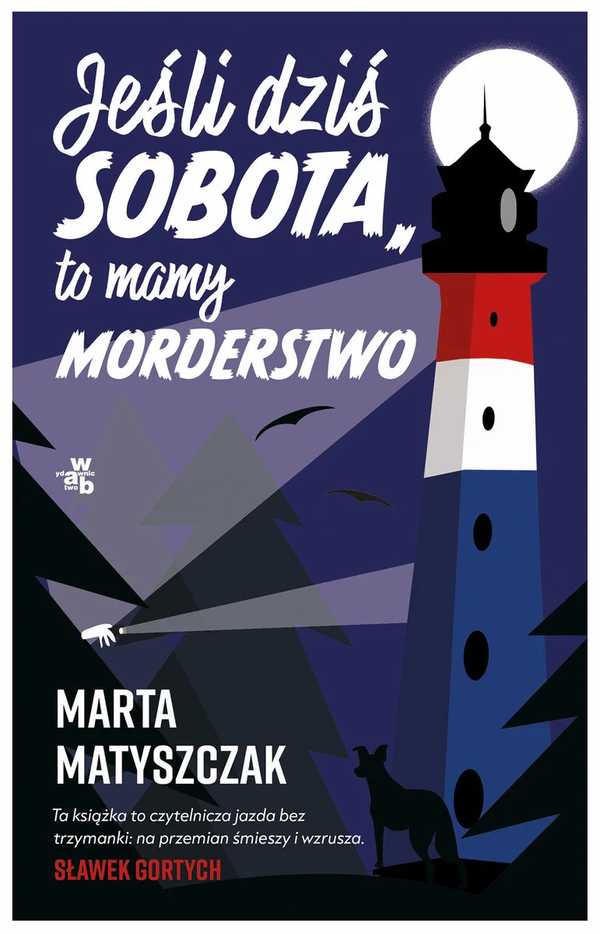 Okładka "Jeśli dziś sobota, to mamy morderstwo", Marty Matyszczak