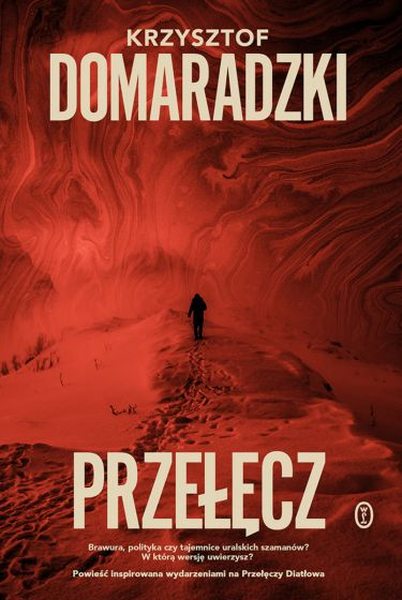 Zdjęcie okładki powieści Krzysztofa Domaradzkiego Przełęcz