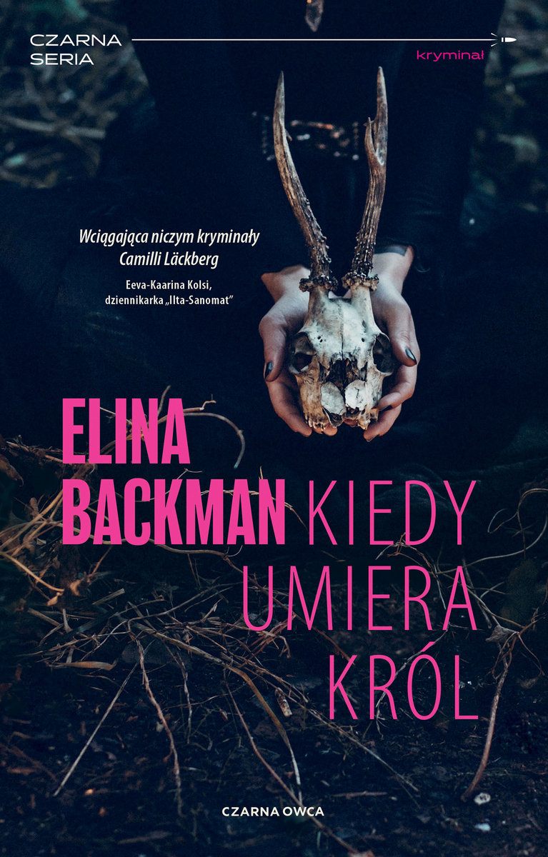 Okładka Kiedy umiera król Eliny Backman.