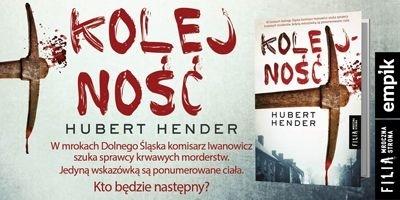 "Kolejność", Hubert Hender