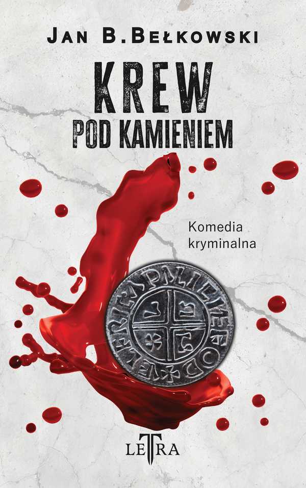 Okładka Krew pod kamieniem Jana B. Bełkowskiego