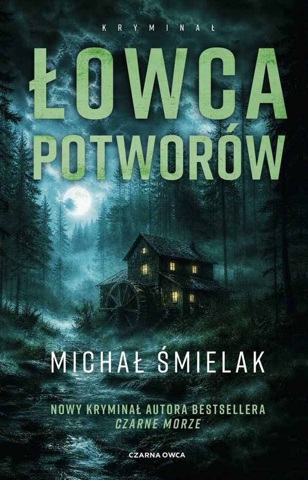 Okładka Łowcy potworów Michała Śmielaka
