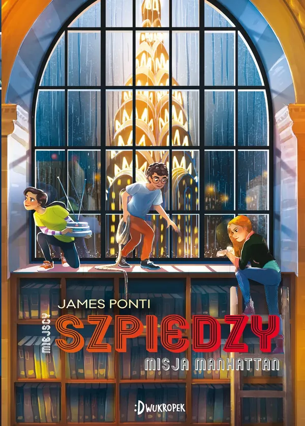 Okładka Miejscy szpiedzy. Misja Manhattan, James Ponti