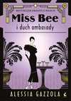 Miniokładka "Miss Bee i duch ambasady" Alessi Gazzoli