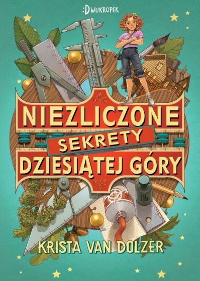 Okładka Niezliczonych sekretów dziesiątej góry Kristy van Dolzer.