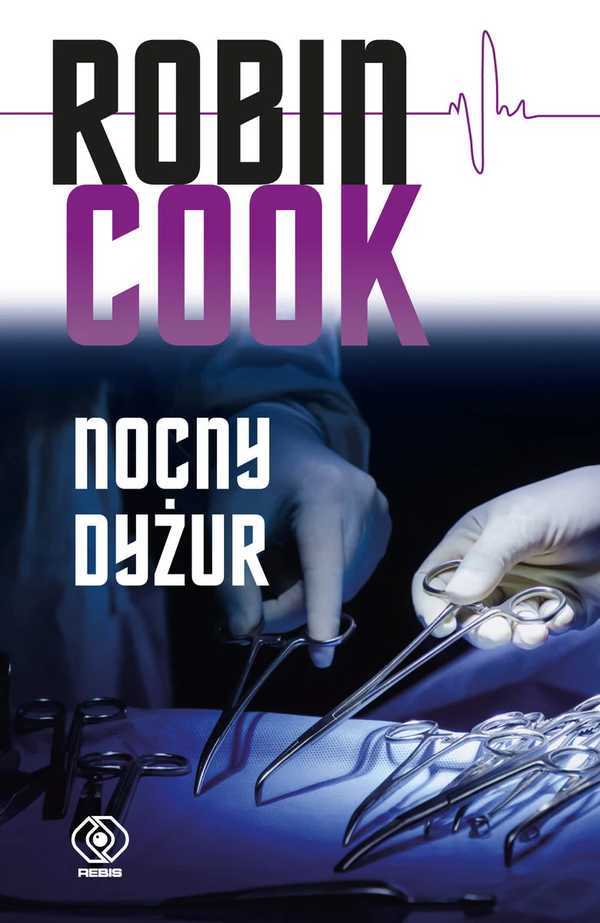 Zdjęcie okładki powieści Robina Cooka Nocny dyżur