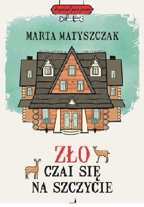 Marta Matyszczak, Zło czai się na szczycie