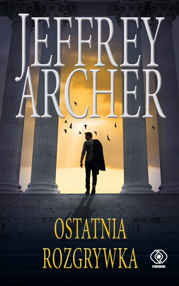 Okładka Ostatniej rozgrywki Jeffreya Archera