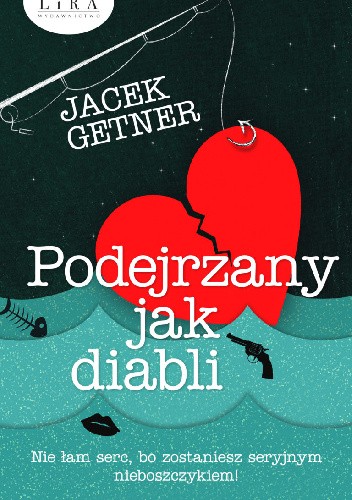 Okładka Podejrzanego jak diabli Jacka Getnera.