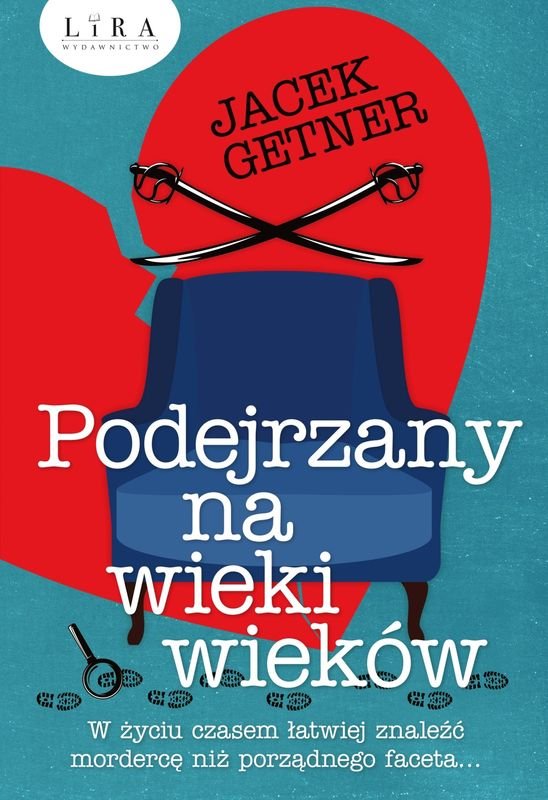 Zdjęcie okładki powieści Jacka Getnera Podejrzany na wieki wieków