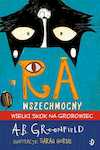 Miniokładka Ra Wszechmocnego. Wielki skok na grobowiec, A.B. Greenfield