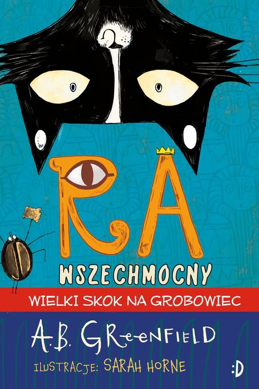 Okładka Ra Wszechmocnego. Wielki skok na grobowiec, A.B. Greenfield