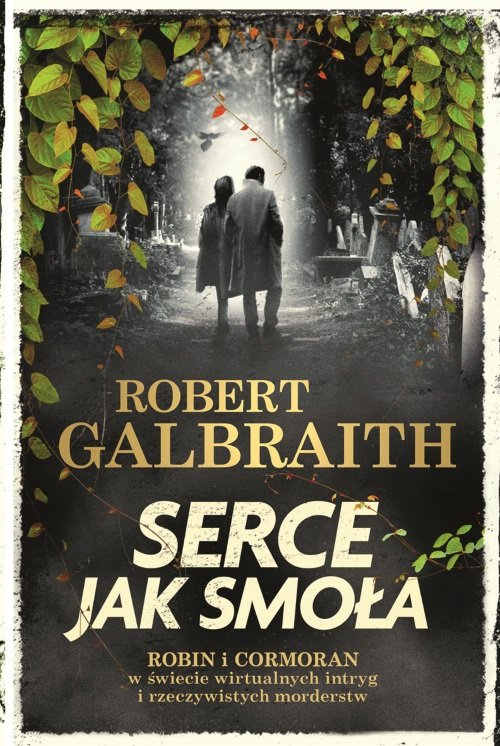 Robert Galbraith, "Serce jak smoła"