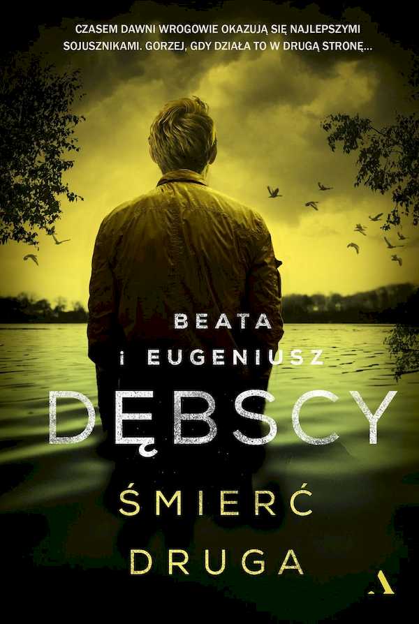 "Śmierć druga", Beata i Eugeniusz Dębscy