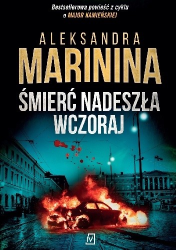 Okładka powieści Śmierć nadeszła wczoraj Aleksandry Marininy.