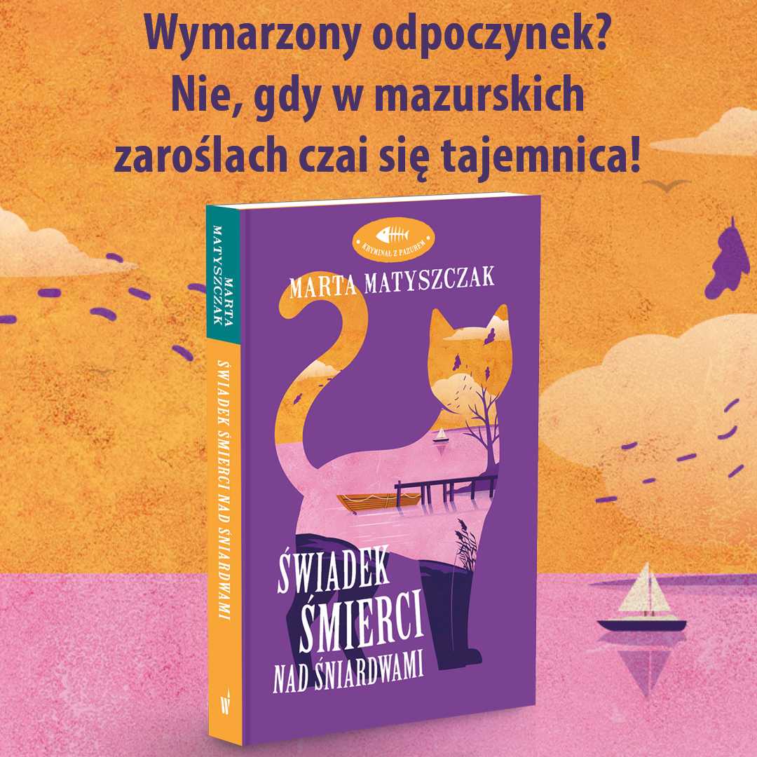 Okładka "Świadka śmierci nad Śniardwami" Marty Matyszczak