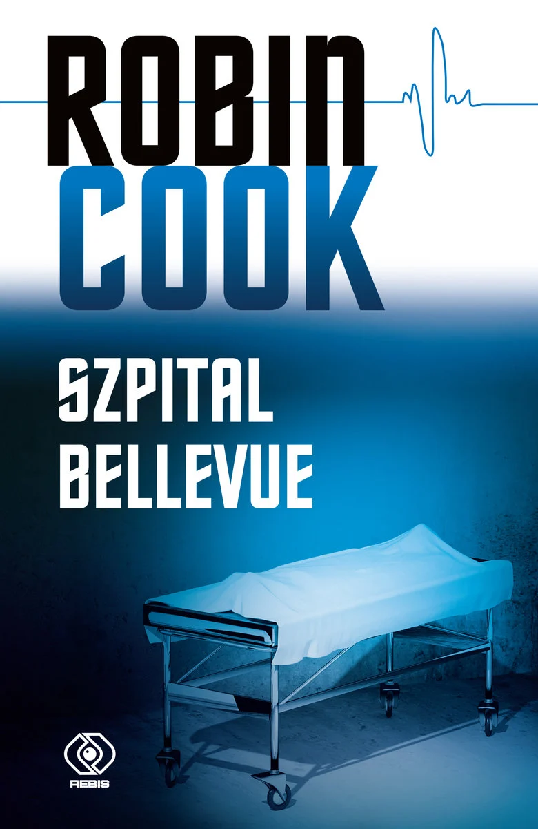 Okładka powieści "Szpital Bellevue" Robina Cooka.