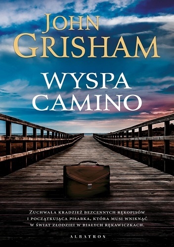 Okładka Wyspy Camino Johna Grishama.