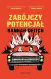 Miniokładka "Zabójczego potencjału" Hannah Deitch