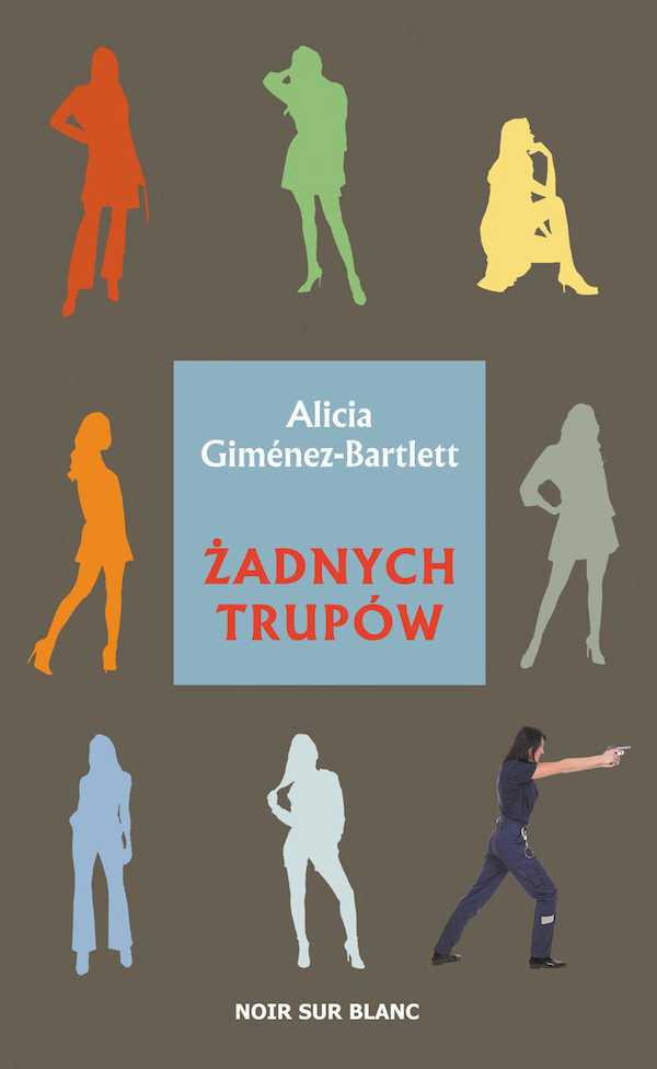 Zdjęcie okładki powieści Alicii Gimenez-Bartlett Żadnych trupów