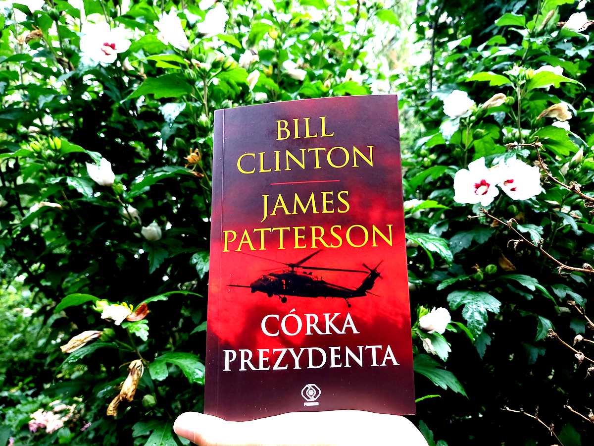 Okładka Córki prezydenta Billa Clintona i Jamesa Pattersona.