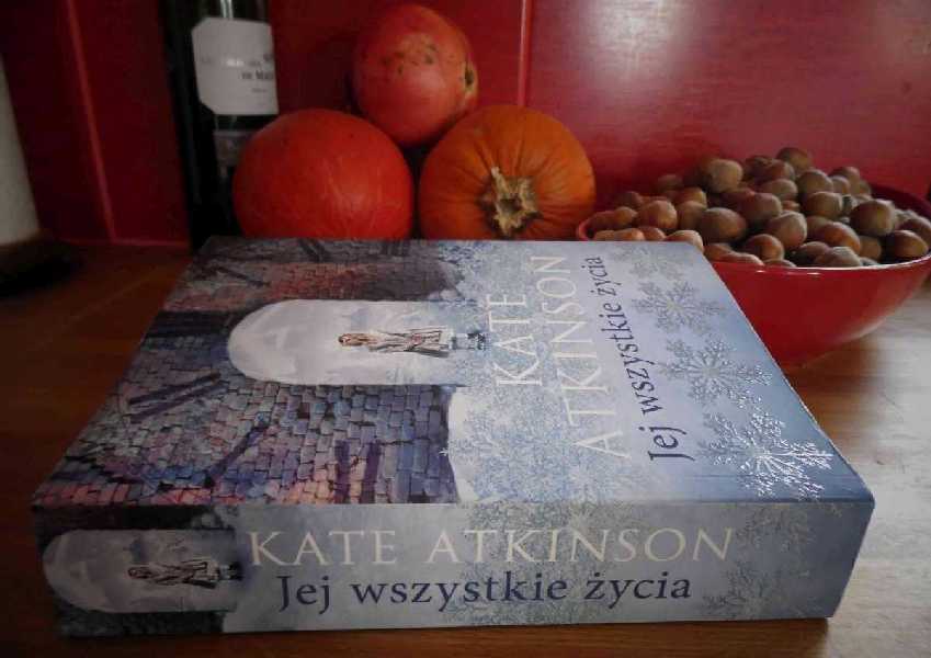 "Jej wszystkie życia", Kate Atkinson, fot. Marta Matyszczak