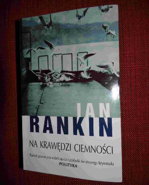 "Na krawędzi ciemności", Ian Rankin, fot. Marta Matyszczak