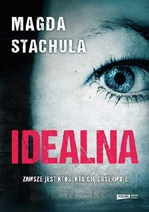 Magda Stachula, "Idealna"