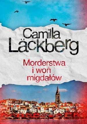 Camilla Lackberg, "Morderstwa i woń migdałów"