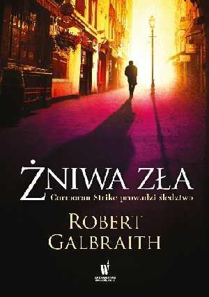 Robert Galbraith, "Żniwa zła"