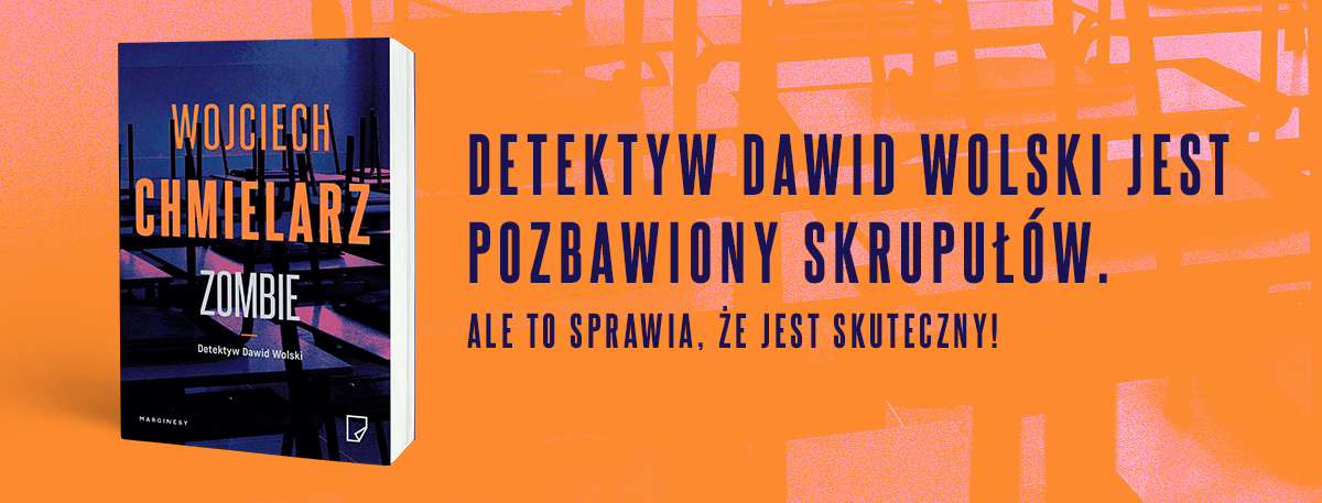 Wojciech Chmielarz, Zombie