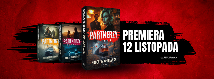 Robert Michniewicz - seria powieści "Partnerzy", Wydawnictwo Czarna Owca