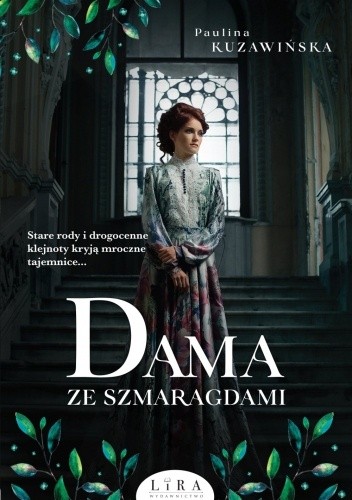 Zdjęcie okładki książki Dama ze szmaragdami Pauliny Kuzawińskiej