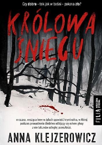 Anna Klejzerowicz, "Królowa śniegu"