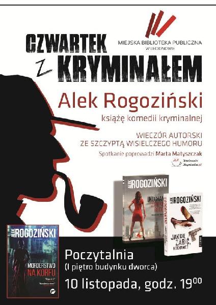 Plakat spotkania z Alkiem Rogozińskim w Legionowie.