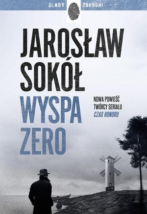 Zdjęcie okładki Wyspy zero Jarosława Sokoła